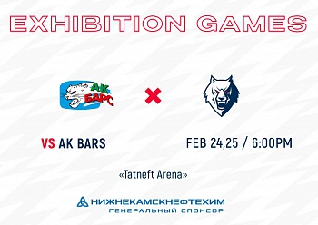 EXHIBITION GAMES VS AK BARS  02/24/2022 - 02/25/2022